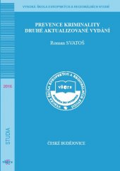 kniha Prevence kriminality, druhé aktualizované vydání, Vysoká škola evropských a regionálních studií 2016