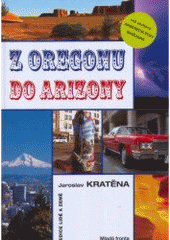 kniha Z Oregonu do Arizony, aneb, Tohleto v plánu nebylo, Mladá fronta 2007