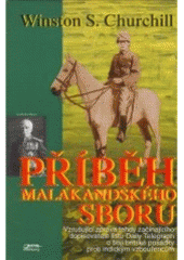 kniha Příběh malakandského sboru vzrušující zpráva tehdy začínajícího dopisovatele listu Daily Telegraph o boji britské posádky proti indickým vzbouřencům, Jota 1997