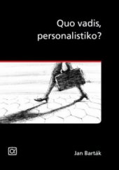 kniha Quo vadis, personalistiko?, Alfa 2010