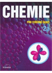 kniha Chemie pro střední školy, Scientia 1998