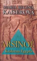 kniha Arsinoé  Královna Egypta, NOXI 2006