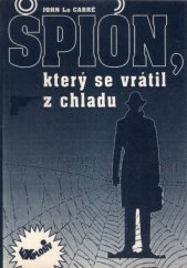 kniha Špión, který se vrátil z chladu, Dnes 1992
