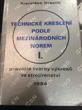 kniha Technické kreslení podle mezinárodních norem 1. - Pravidla tvorby výkresů ve strojírenství, Montanex 1994