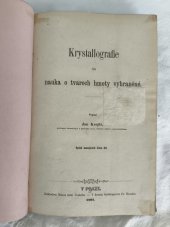 kniha Krystallografie, čili, Nauka o tvarech hmoty vyhraněné, Nákladem musea král. Českého 1867