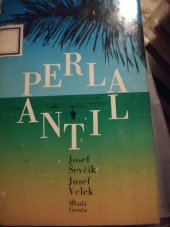 kniha Perla Antil, Mladá fronta 1975