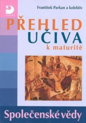 kniha Přehled učiva k maturitě. Společenské vědy, Fortuna 2006