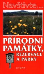 kniha Přírodní památky, rezervace a parky, Olympia 2004