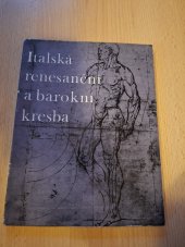 kniha Italská renesanční a barokní kresba ze sbírek Moravské galerie, Grafia 1969
