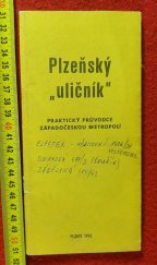kniha Plzeňský „uličník" praktický průvodce Západočeskou metropolí, Plzeň 1992