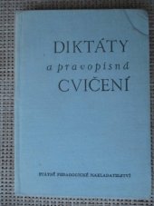 kniha Diktáty a pravopisná cvičení Pomocná kniha pro učitele čes. jazyka na zákl. devítileté škole (5.-9. roč.), SPN 1975