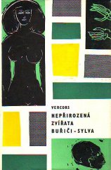 kniha Nepřirozená zvířata Buřiči ; Sylva, SNKLU 1965