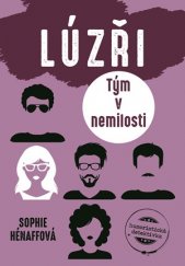 kniha Lúzři: Tým v nemilosti, XYZ 2017