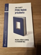 kniha Prilis hlucna prazdnota Mezery otresy a smysl v literarnim dile, Host 2022