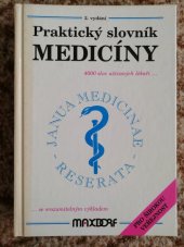 kniha Praktický slovník medicíny 4000 lékařských termínů se srozumitelným výkladem, Maxdorf 1994