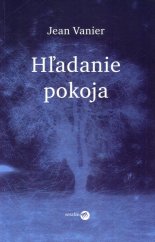 kniha Hľadanie pokoja, Serafín 2004