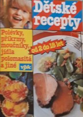 kniha Dětské recepty od 2 do 18 let, VPK 1991