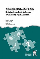 kniha Kriminalistika - Kriminalistická taktika a metodiky vyšetřování, Aleš Čeněk 2015