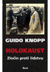 kniha Holokaust zločin proti lidstvu, Ikar 2008
