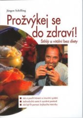 kniha Prožvýkej se do zdraví! štíhlý a vitální bez diety, Pragma 2003