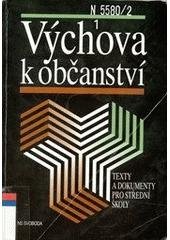 kniha Výchova k občanství texty a dokumenty pro střední školy, NS Svoboda 1997