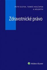 kniha Zdravotnické právo, Wolters Kluwer 2017