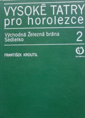 kniha Vysoké Tatry pro horolezce. 2. [díl], - Východná Železná brána - Sedielko, Olympia 1976