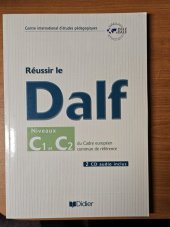 kniha Réussir le DALF C1/C2: Cadre européen commun de référence, Didier 2007