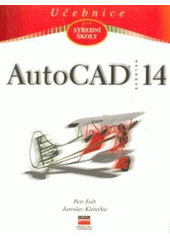 kniha AutoCAD Release 14, CPress 2001