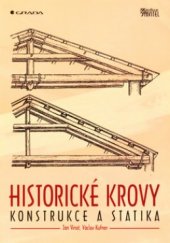 kniha Historické krovy konstrukce a statika, Grada 2004