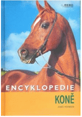 kniha Koně encyklopedie, Rebo 2008