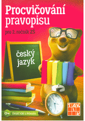 kniha Procvičování pravopisu český jazyk - pro 2. ročník ZŠ, Taktik 2018