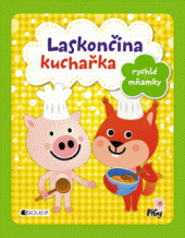 kniha Laskončina kuchařka – rychlé mňamky, Fragment 2014