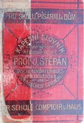 kniha Kapesní slovník pro školu, písárnu a dům česko-německý, německo-český, Jindřich Lorenz 1910