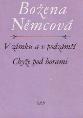 kniha V zámku a podzámčí Chyže pod horami : Mimočítanková četba pro všeobec. vzdělávací školy, SPN 1978