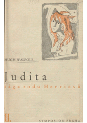 kniha Sága rodu Herriesů Díl II. - Judita, Symposion, Rudolf Škeřík 1937