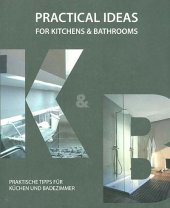 kniha Practical Ideas for Kitchens & Bathrooms Praktische Tipps fü Küchen und Badezimmer, LOFT Publications 2008