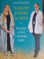 kniha Nejsem jenom sestra Má práce a život v Saúdské Arábii, Esence 2024
