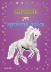 kniha Zápisník pro správné holky - Jednorožec, Grada 2016