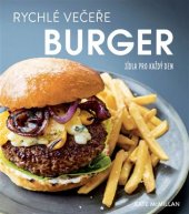 kniha Rychlé večeře: burger Jídla pro každý den, Omega 2017