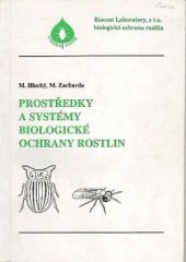 kniha Prostředky a systémy biologické ochrany rostlin, Biocont Laboratory 1994