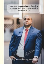 kniha Specifika manažerské práce v soukromých bezpečnostních firmách v ČR, Tomáš Nosek 2024