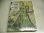 kniha Evropa v novém světle evropská kultura jako střed mezi Východem a Západem, Éós 1994