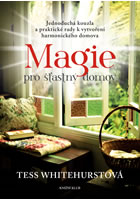 kniha Magie pro šťastný domov, Euromedia 2013