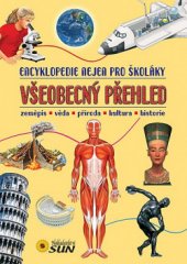 kniha Všeobecný přehled  Encyklopedie nejen pro školáky, Sun 2014