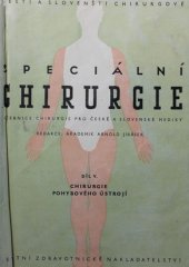 kniha Speciální chirurgie 5. díl, - Chirurgie pohybového ústrojí - Celost. vysokošk. učebnice chirurgie pro č. a slov. mediky., SZdN 1956