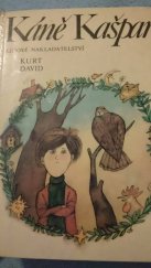 kniha Káně Kašpar pro děti od 8 let, Lidové nakladatelství 1983