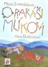 kniha O raráši Mlíkovi, Albatros 2008