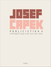 kniha Publicistika 4 Výtvarné eseje a kritiky 1931–1939, Triada 2023