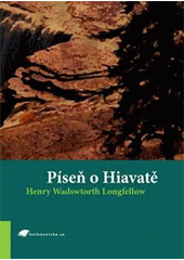 kniha Píseň o Hiawatě, Tribun EU 2007